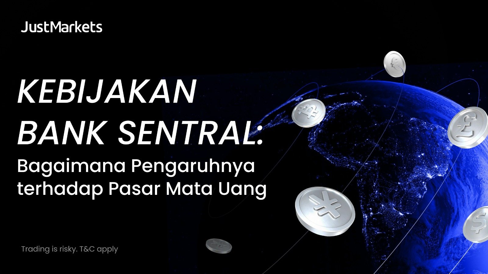 Kebijakan Bank Sentral Bagaimana Pengaruhnya terhadap Pasar Mata Uang